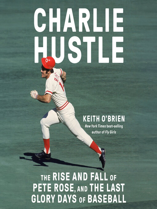 Title details for Charlie Hustle by Keith O'Brien - Available